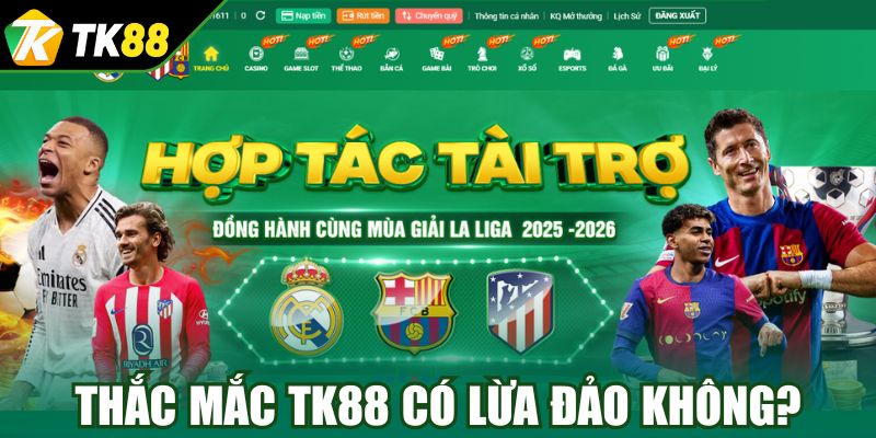 Câu hỏi thường gặp về việc Tk88 có lừa đảo không?