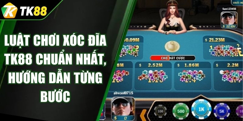 Luật Chơi Xóc Đĩa TK88 Chuẩn Nhất, Hướng Dẫn Từng Bước