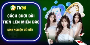 cach-choi-bai-tien-len-mien-bac