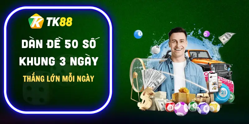 dan-de-50-so-khung-3-ngay