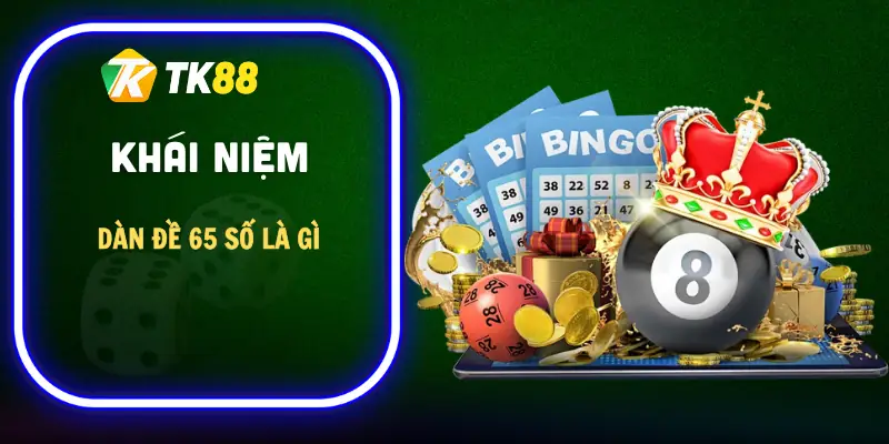 dan-de-65-so-la-gi-khai-niem