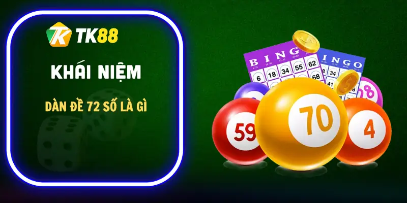 dan-de-72-so-la-gi-khai-niem
