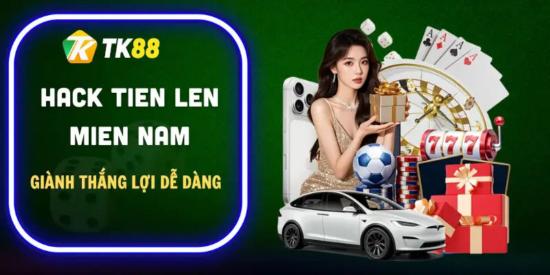 hack-tien-len-mien-nam