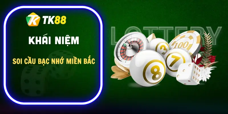 soi-cau-bac-nho-mien-bac-khai-niem